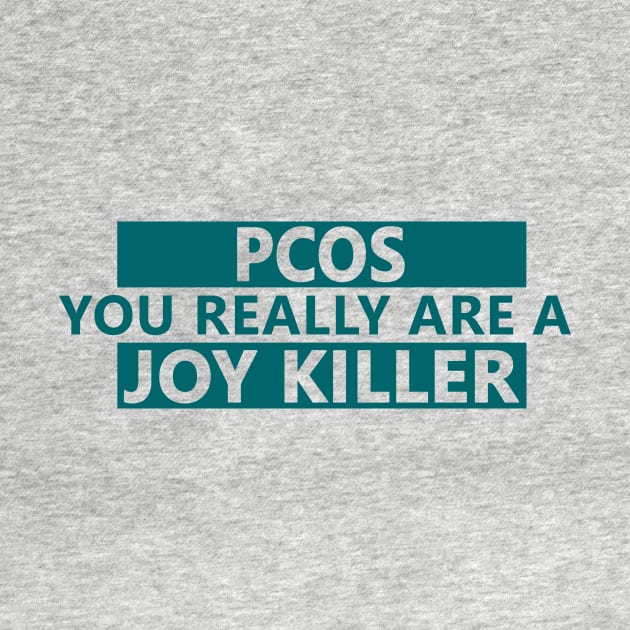 PCOS is a joy killer by Life Happens